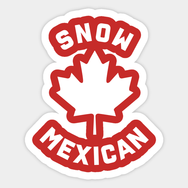 Snow Mexican Sticker by dumbshirts